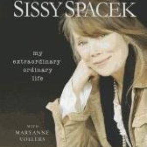My Extraordinary Ordinary Life CD: My Extraordinary Ordinary Life CD by Sissy Spacek (2012-05-01)