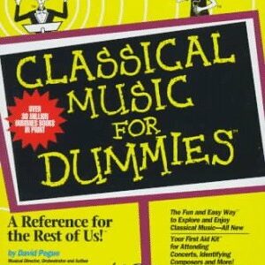 Classical Music for Dummies by David Pogue (1997-09-23)
