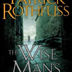 By Patrick Rothfuss The Wise Man’s Fear (KingKiller Chronicles) (Unabridged) [Audio CD]