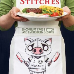 Twisted Stitches: 30 Corrupt Cross Stitch and Embroidery Designs