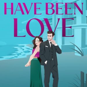 Must Have Been Love (The Fitzgeralds Book 1)