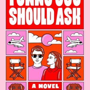 Funny You Should Ask: A Novel