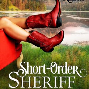 Short-Order Sheriff (River’s End Ranch Book 1)