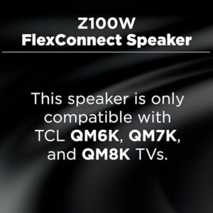 TCL Z100 Wireless Home Theater Speaker | Only Compatible QM6K, QM7K, QM8K, and QM9K | Dolby Atmos Smart Calibration Surround Sound System | Bluetooth Music Streaming | Latest Model