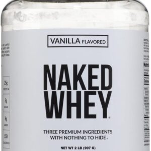 NAKED Whey Vanilla Protein Powder – Only 3 Ingredients – Grass Fed Whey Protein Powder, Vanilla Flavor, and Organic Coconut Sugar, No GMO, No Soy, and Gluten Free – 24 Servings