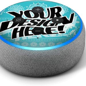 Your Custom Design Vinyl Decal Skin Compatible with Amazon Echo Dot 3-3rd Generation Alexa – Decorations for Your Smart Home Speakers, Great Accessories Gift for mom, dad, Birthday, Kids