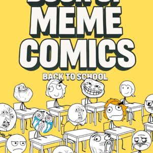 The Big Book of Meme Comics 2: Back to School (Collection of Funny Comics)