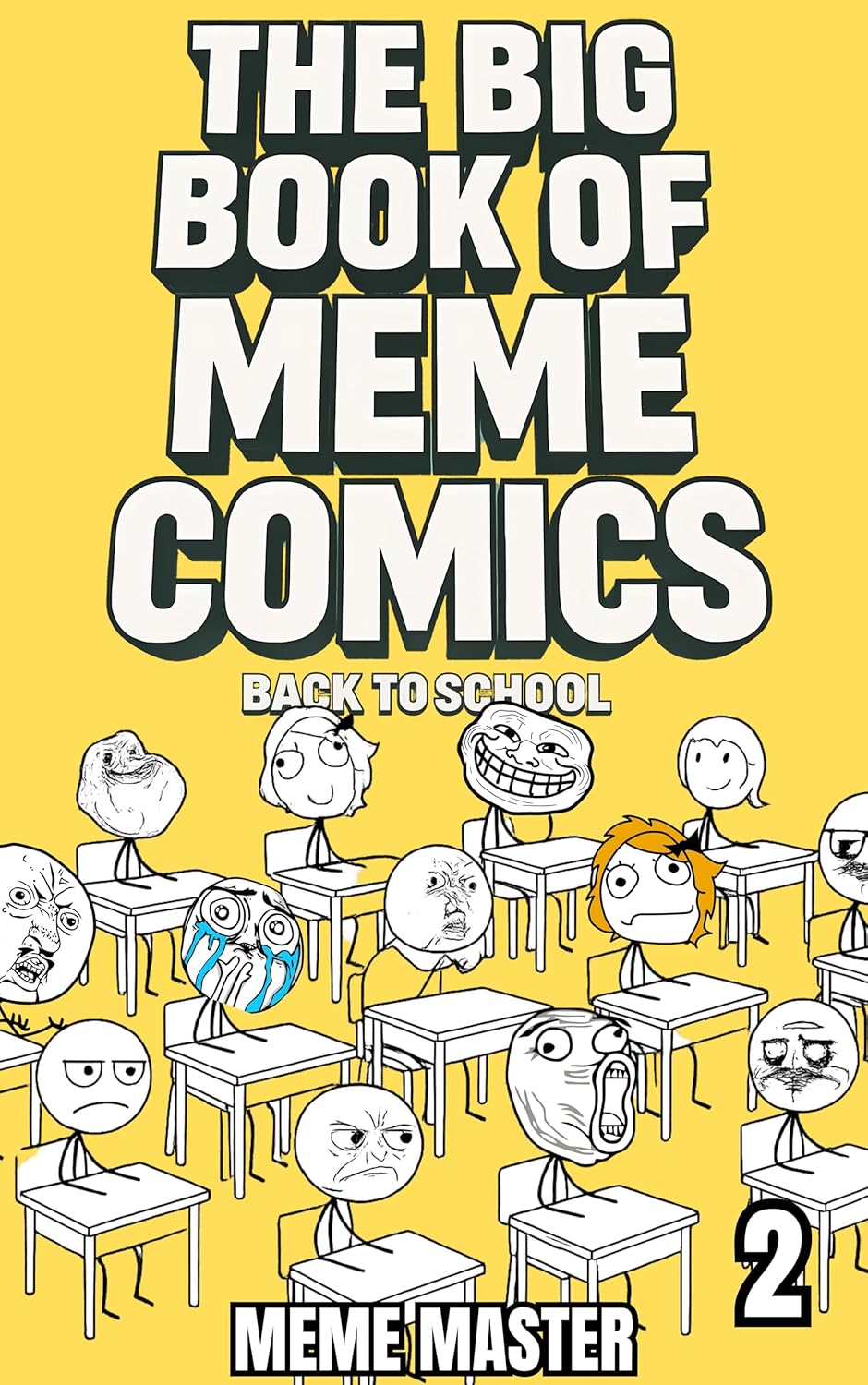 The Big Book of Meme Comics 2: Back to School (Collection of Funny Comics)