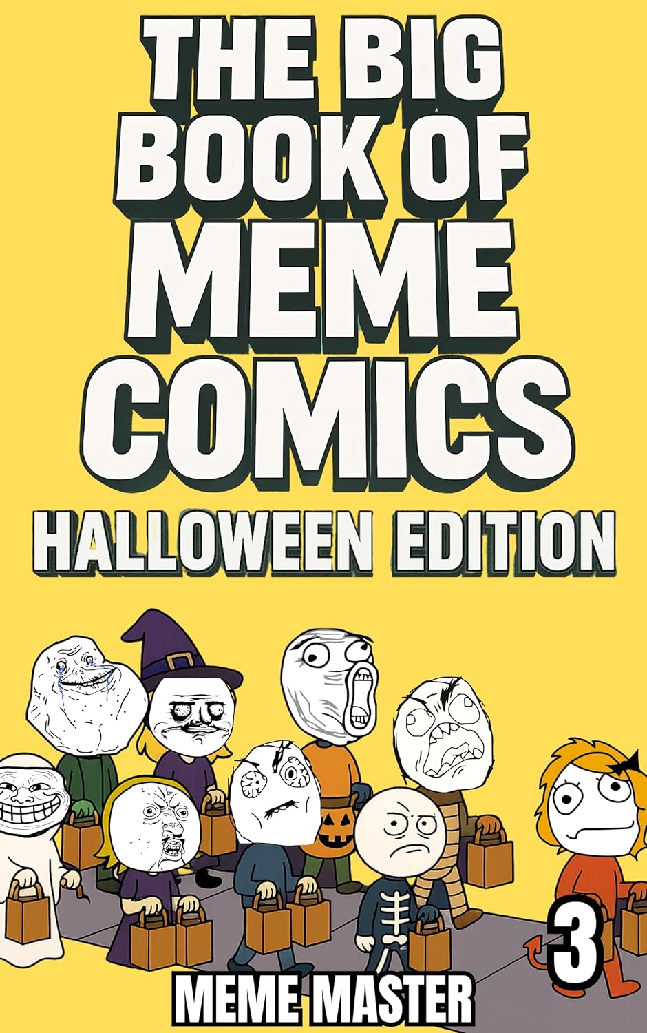The Big Book of Meme Comics 3: Halloween Edition (Collection of Funny Comics)