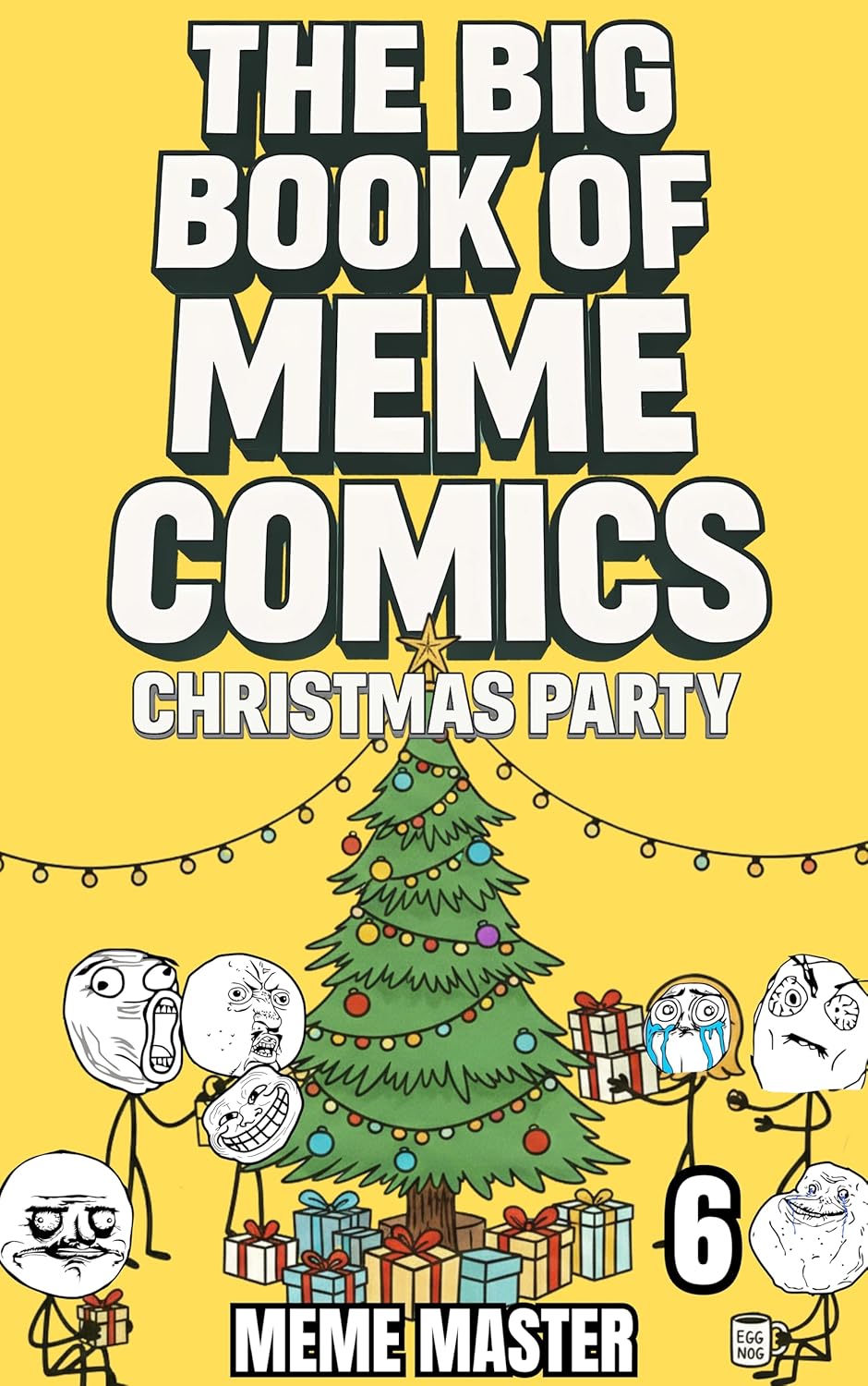 The Big Book of Meme Comics 6: Christmas Party (Collection of Funny Comics)