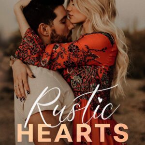 Rustic Hearts: A Small Town Romance (Poplar Falls Book 1)