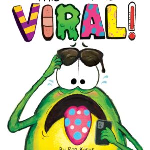 This Book Is Viral!: A Funny And Interactive Story For Kids (Finn the Frog Collection®)
