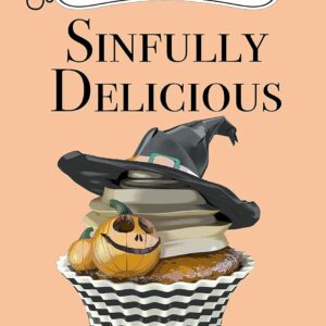 Sinfully Delicious (A Two Broomsticks Gas & Grill Witch Cozy Mystery Book 1)